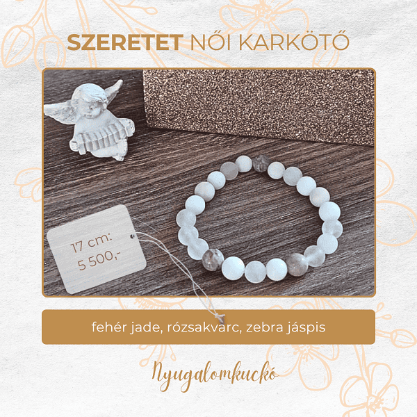 Szeretet női karkötő - Nyugalomkuckó