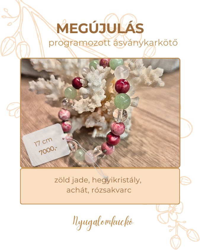 Megújulás ásványkarkötő - Nyugalomkuckó